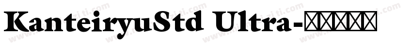 KanteiryuStd Ultra字体转换